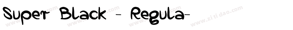 Super Black - Regula字体转换